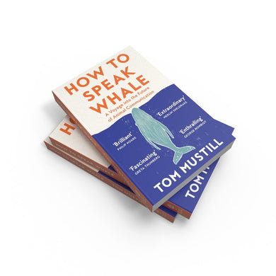 How to Speak Whale (Tom Mustill)-Nature and the natural world: general interest-買書書 BuyBookBook