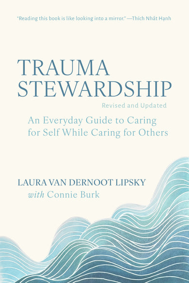 Trauma Stewardship, Revised and Updated