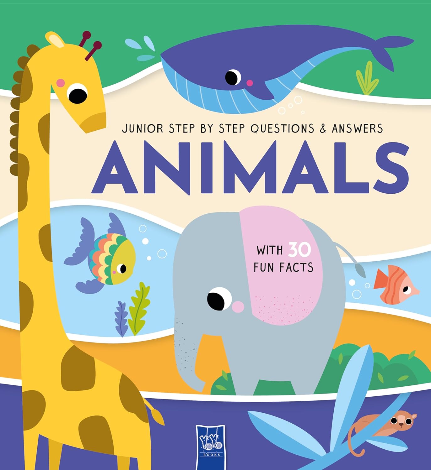 Junior Step-by-Step Q&A: Animals (Yoyo Books)