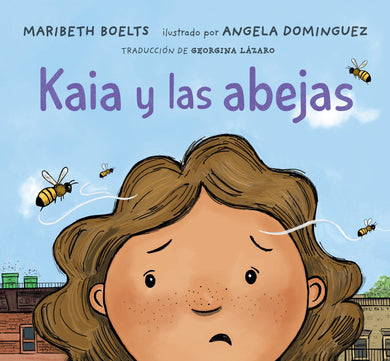 Kaia y las abejas cover (ISBN 9781536214130)