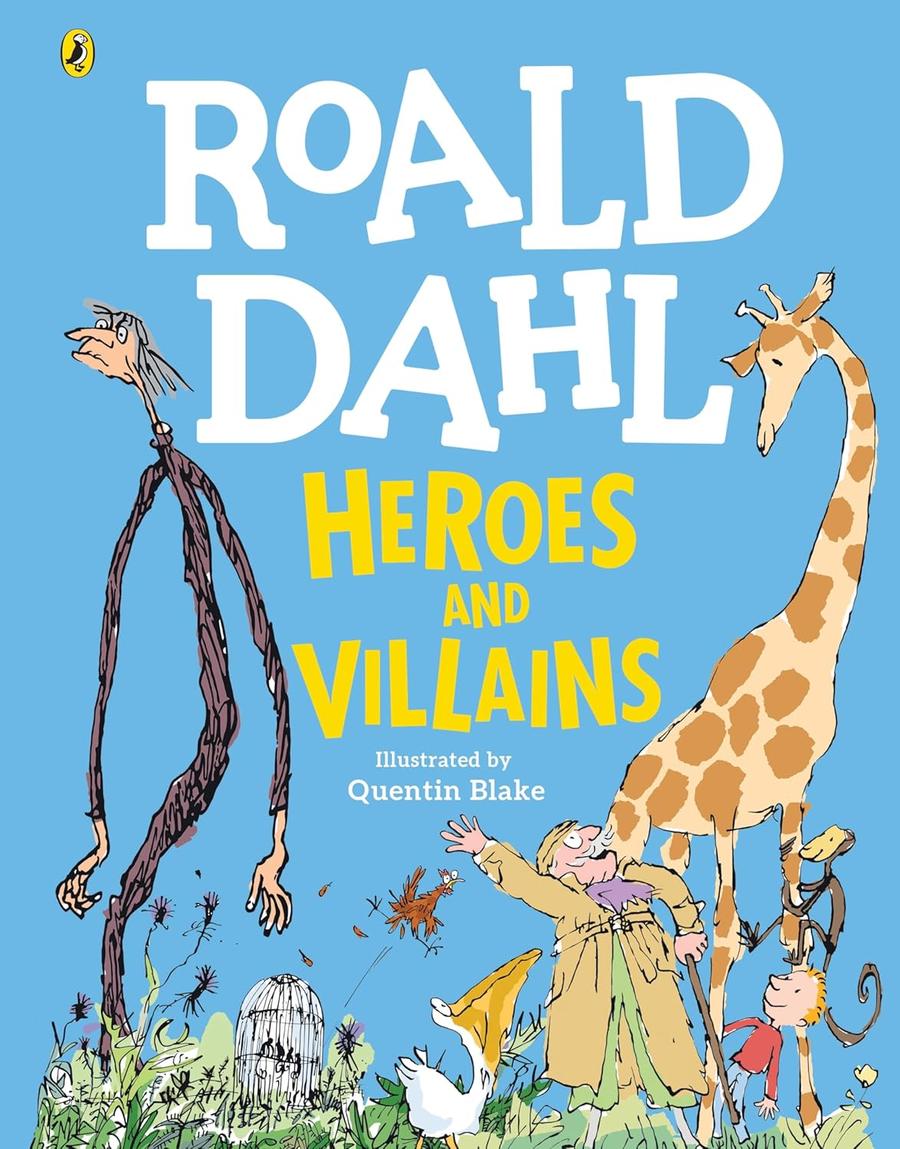 Roald Dahl Heroes & Villains Treasury