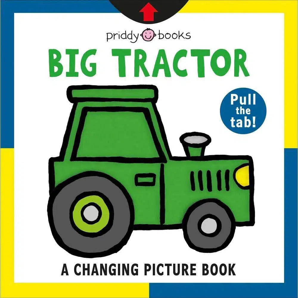 Changing Picture Book, A : Big Tractor(Board book) Priddy