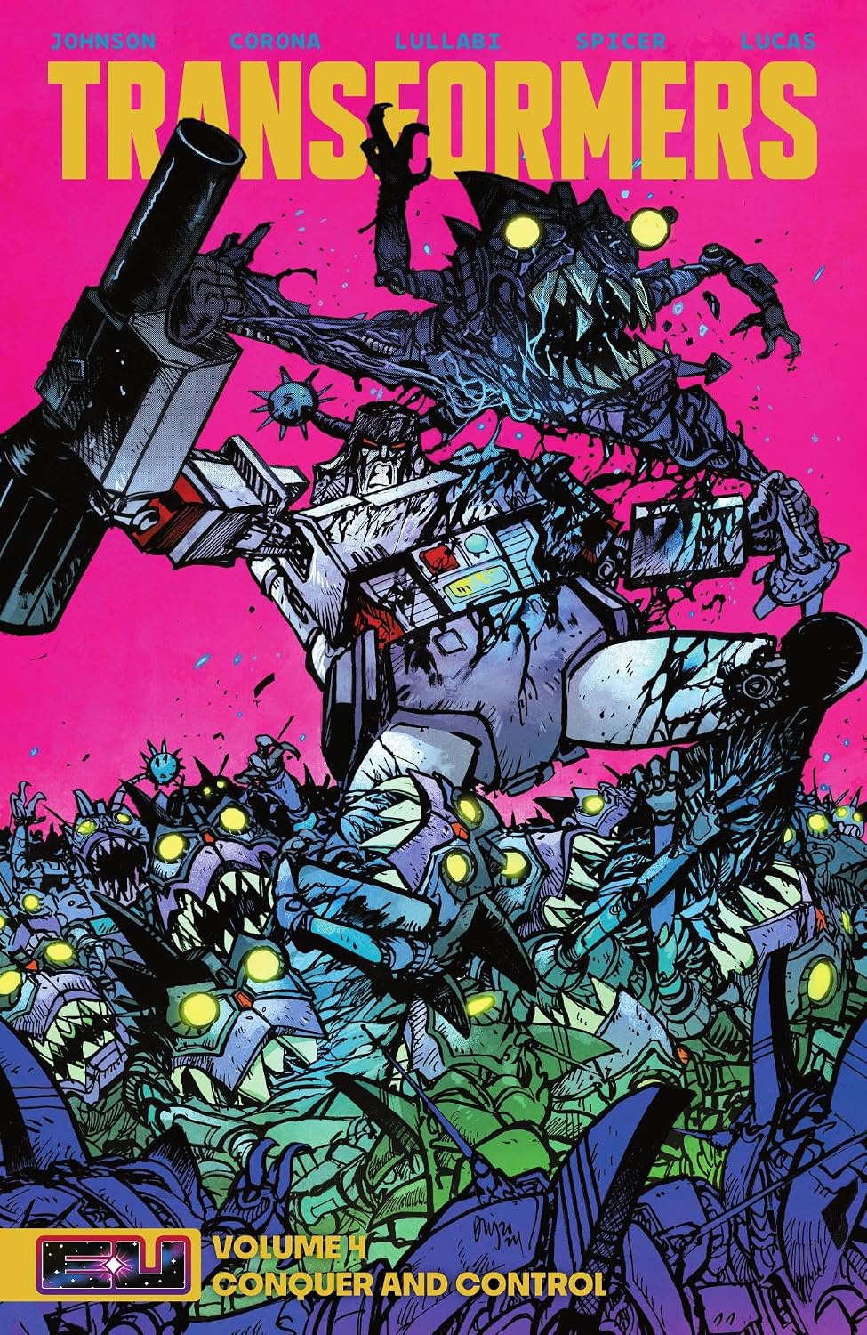Transformers Vol. 4: Conquer and control