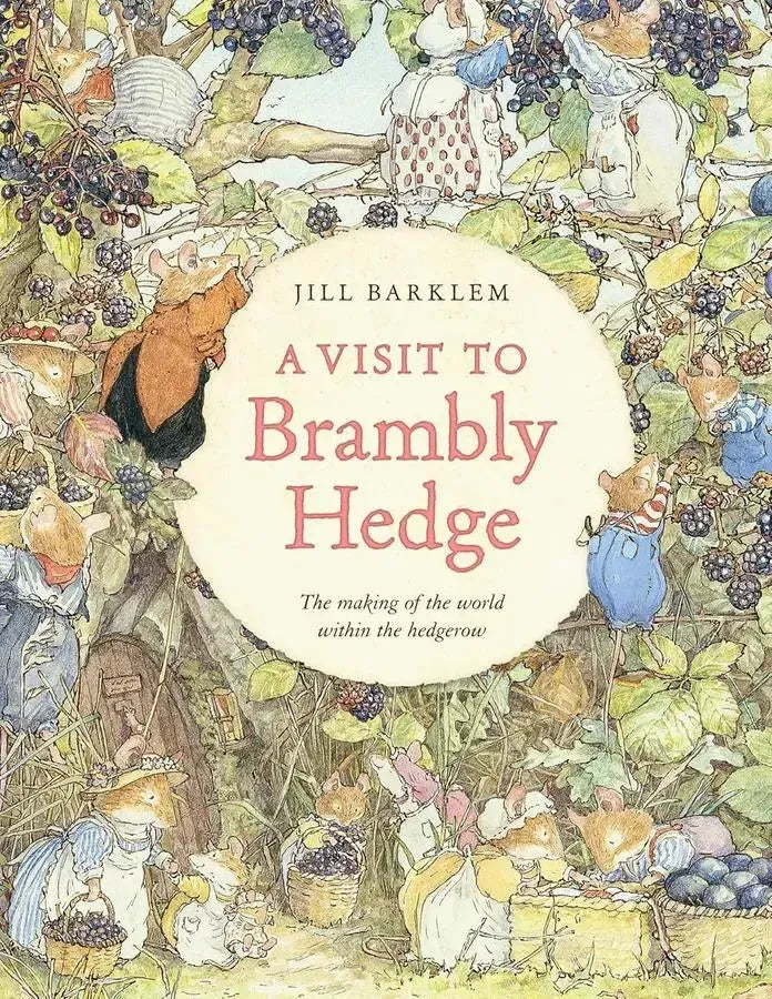 A Visit to Brambly Hedge (Jill Barklem)