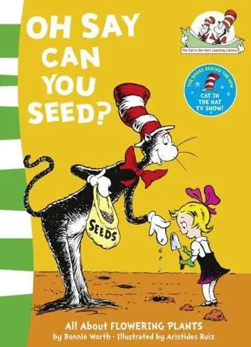 Oh Say Can You Seed? All About Flowering Plants