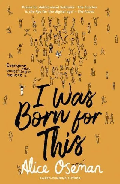 I Was Born for This (Alice Oseman) - UK Paperback