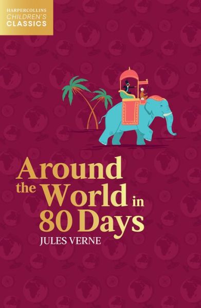Around the World in Eighty Days cover (ISBN 9780008514280)