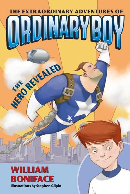 The Extraordinary Adventures of Ordinary Boy, Book 1: The Hero Revealed-Children’s / Teenage fiction: Action and adventure stories-買書書 BuyBookBook
