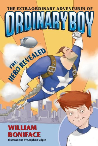 The Extraordinary Adventures of Ordinary Boy, Book 1: The Hero Revealed-Children’s / Teenage fiction: Action and adventure stories-買書書 BuyBookBook