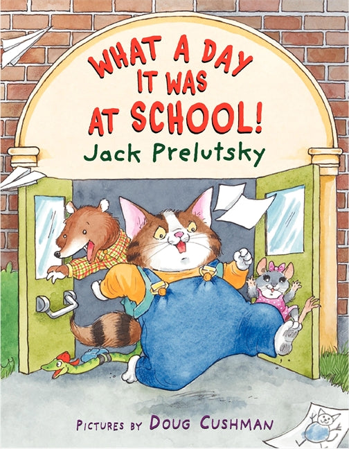 What a Day It Was at School!