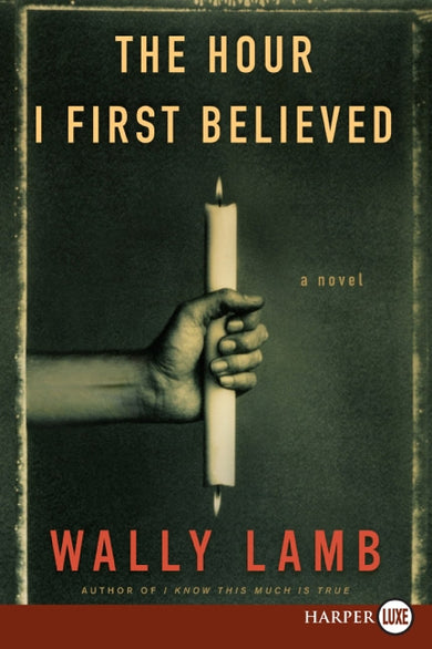 The Hour I First Believed