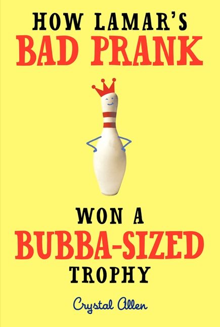 How Lamar's Bad Prank Won a Bubba-Sized Trophy-Children’s / Teenage fiction: Relationship stories-買書書 BuyBookBook