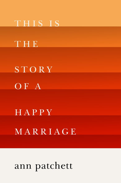 This Is the Story of a Happy Marriage