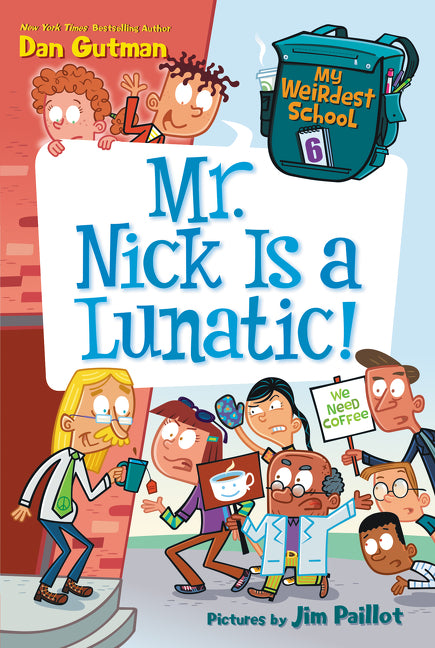My Weirdest School #6: Mr. Nick Is a Lunatic!-Children’s / Teenage fiction: General and modern fiction-買書書 BuyBookBook