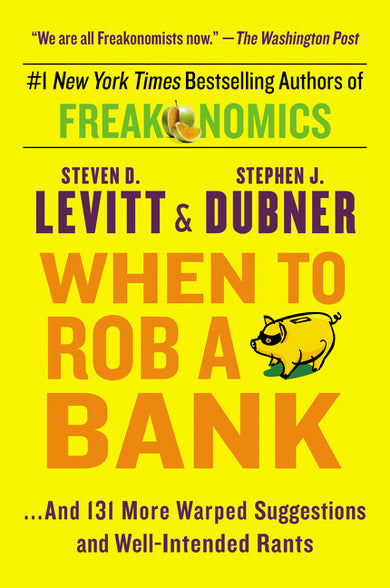 When to Rob a Bank