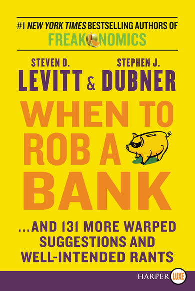 When to Rob a Bank