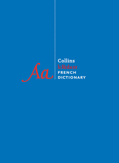 Collins Robert French Dictionary, 10th Edition
