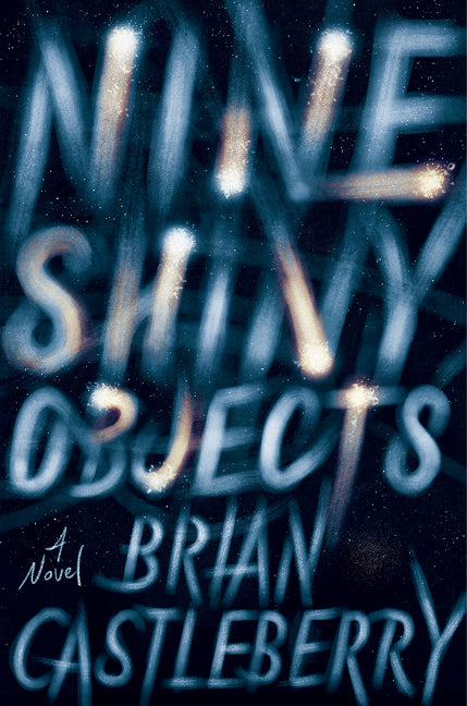 Nine Shiny Objects