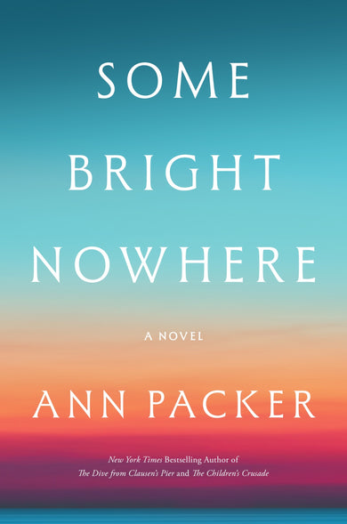 Some Bright Nowhere