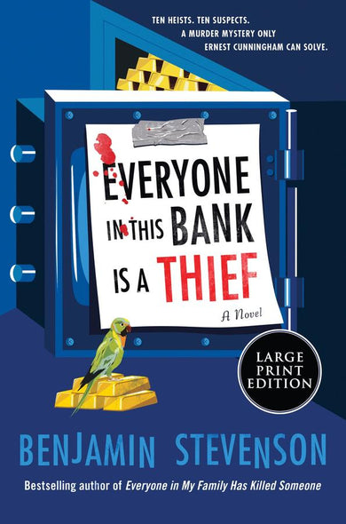 Everyone In This Bank Is A Thief