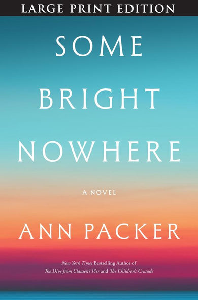 Some Bright Nowhere