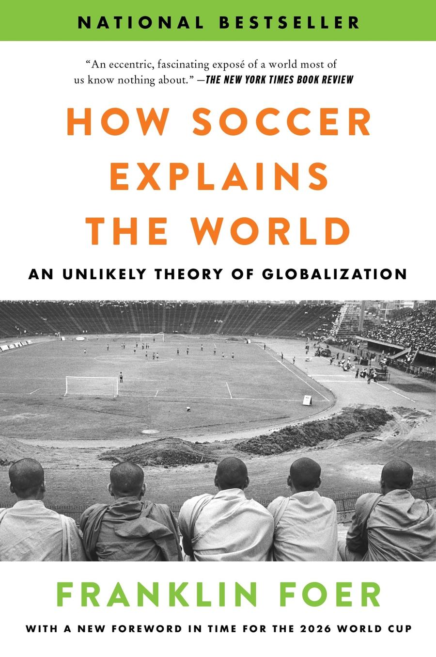 How Soccer Explains the World