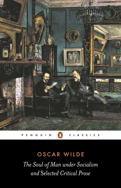 The Soul of Man Under Socialism and Selected Critical Prose-Fiction: general and literary-買書書 BuyBookBook