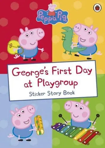 Peppa Pig: George's First Day at Playgroup Sticker Story Book-Children’s picture books-買書書 BuyBookBook