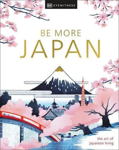 Be More Japan - GB - Hardback (9780241664810)