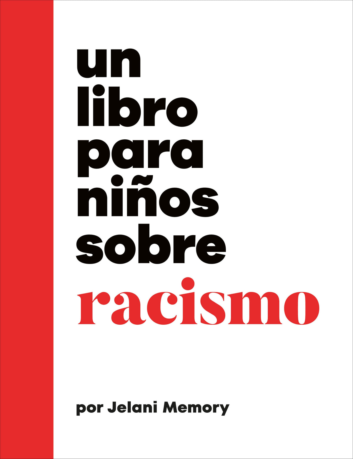Un libro para niños sobre racismo cover (ISBN 9780241743706)