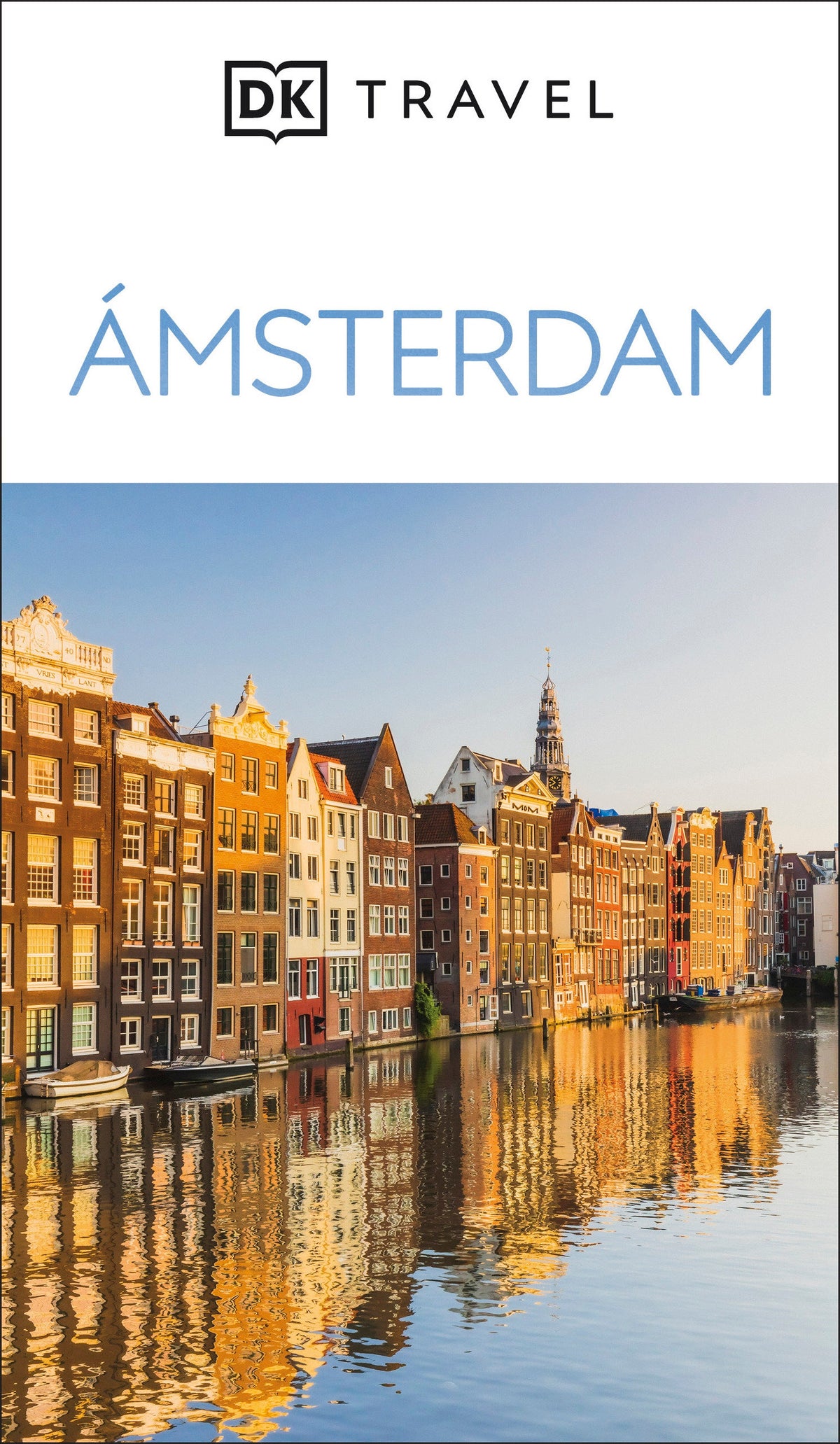 Ámsterdam Guía Visual (DK Amsterdam) cover (ISBN 9780241771785)