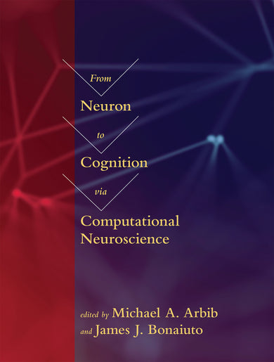 From Neuron to Cognition via Computational Neuroscience-Mathematics and Science-買書書 BuyBookBook