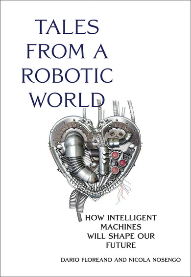 Tales from a Robotic World cover (ISBN 9780262548403)