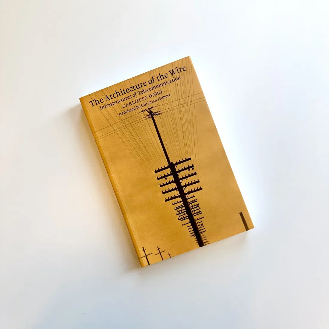 The Architecture of the Wire US - Paperback / softback