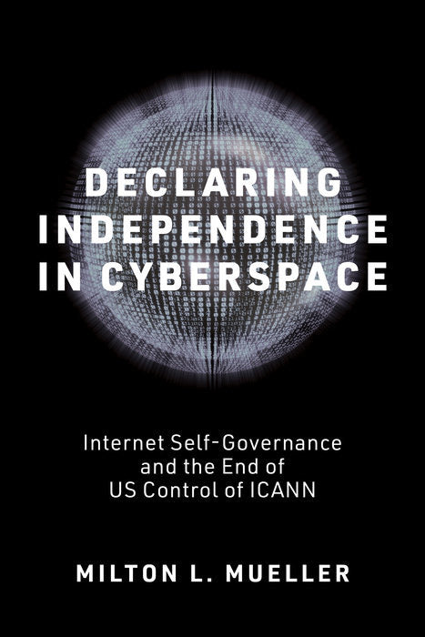 Declaring Independence in Cyberspace cover