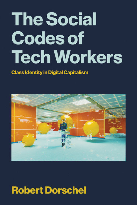 The Social Codes of Tech Workers cover