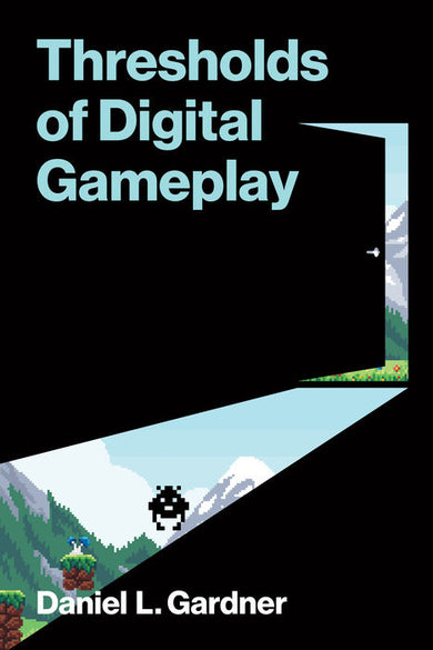 Thresholds of Digital Gameplay cover