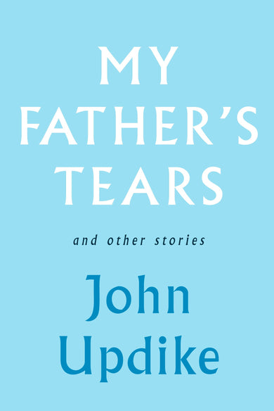 My Father's Tears and Other Stories