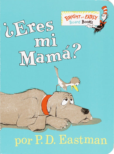 ¿Eres mi mamá? (Are You My Mother? Spanish Edition) cover (ISBN 9780375815058)