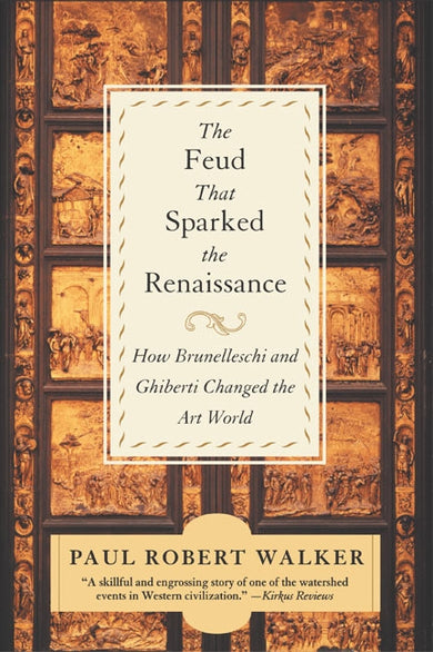 The Feud That Sparked the Renaissance