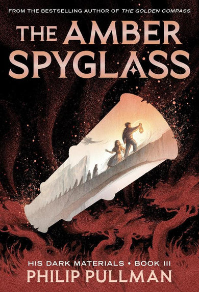 His Dark Materials: The Amber Spyglass (Book 3)