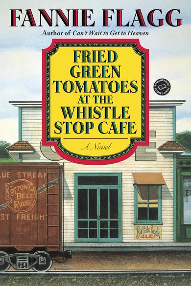 Fried Green Tomatoes At The Whistle Stop Cafe