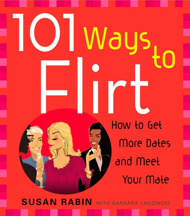 101 Ways to Flirt