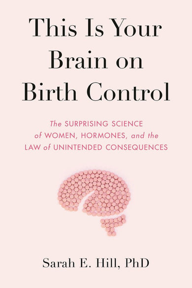 This Is Your Brain on Birth Control