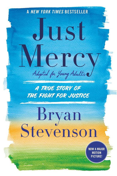Just Mercy (Adapted for Young Adults)
