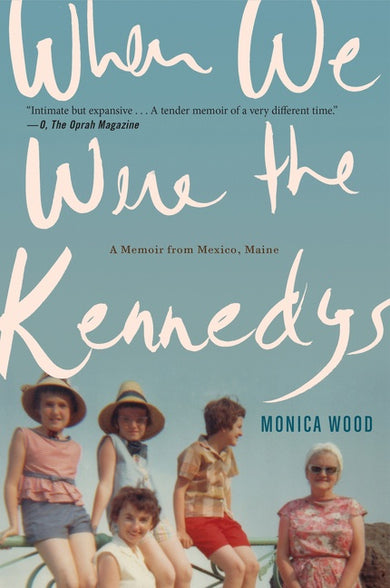 When We Were The Kennedys