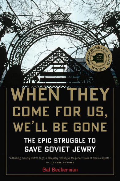 When They Come For Us, We'll Be Gone