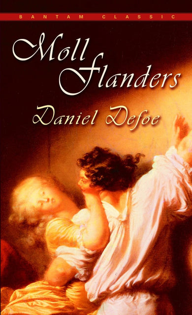 The Fortunes and Misfortunes of the Famous Moll Flanders