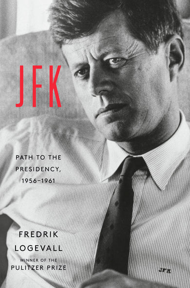 JFK: Path to the Presidency, 1956-1961 cover (ISBN 9780593134443)