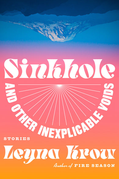 Sinkhole, and Other Inexplicable Voids